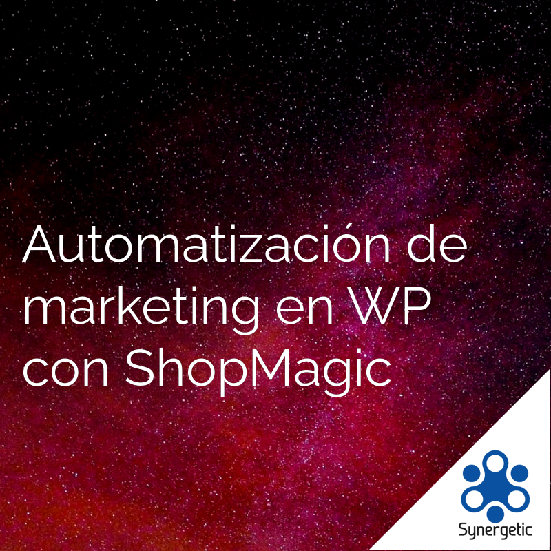 Automatización de marketing de e-commerce con ShopMagic
